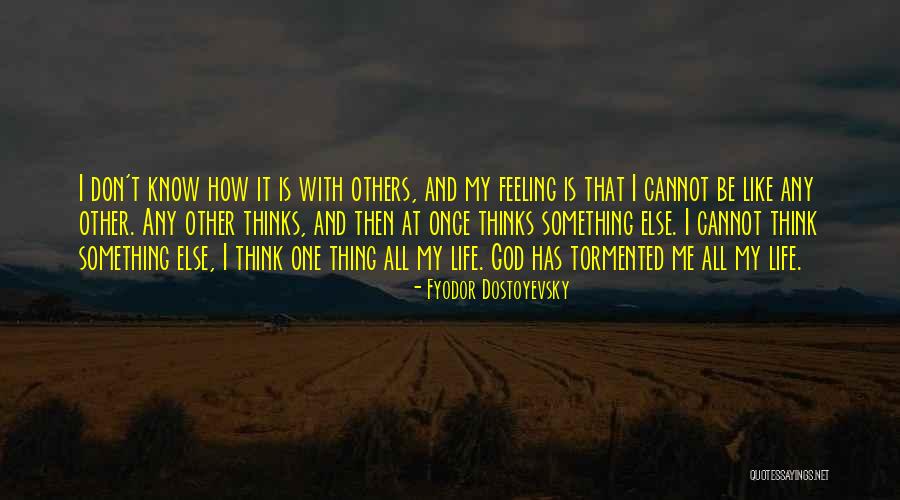 Tormented Me Quotes By Fyodor Dostoyevsky Tormented Me Quotes By Fyodor Dostoyevsky