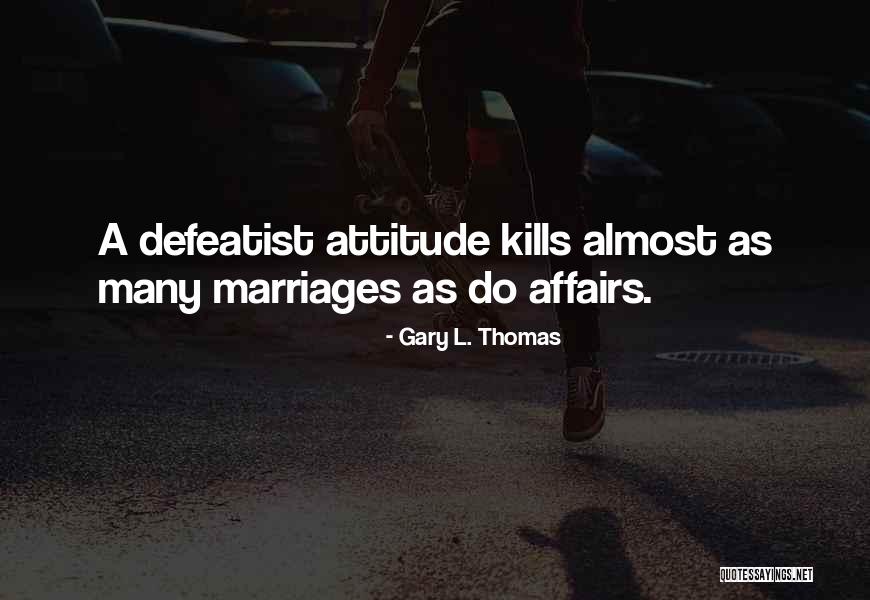 Tormentilla Root Quotes By Gary L. Thomas