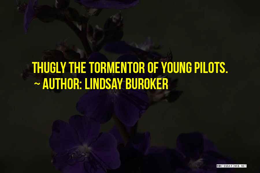 Tormentor Quotes By Lindsay Buroker