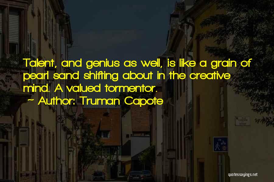 Tormentor Quotes By Truman Capote