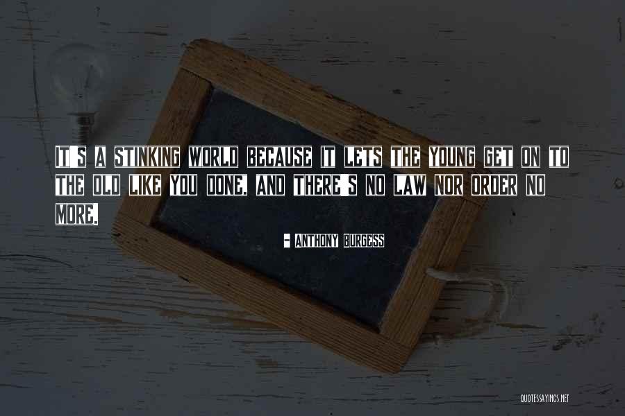 Tormentous Quotes By Anthony Burgess Tormentous Quotes By Anthony Burgess