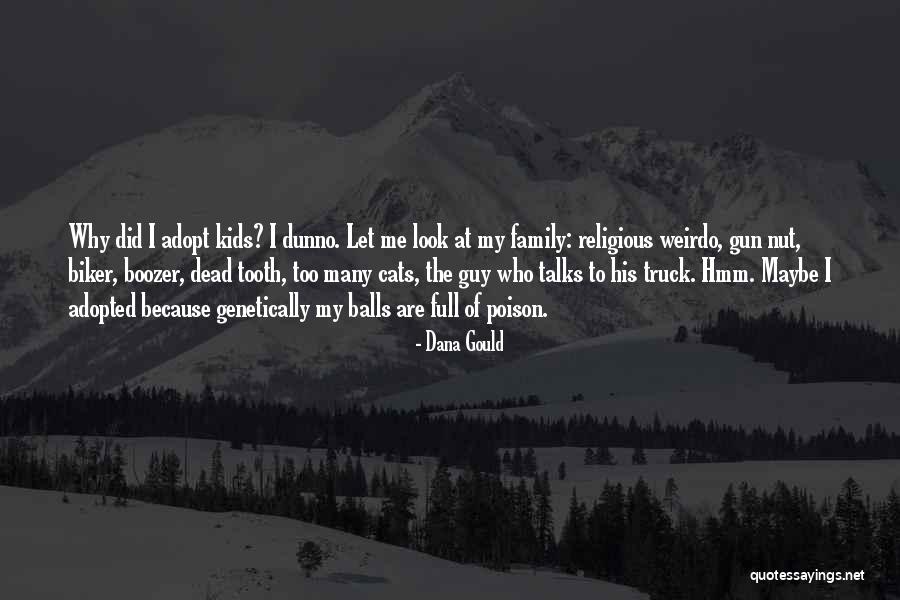 Tormis Drug Quotes By Dana Gould Tormis Drug Quotes By Dana Gould