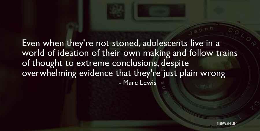 Tormis Drug Quotes By Marc Lewis Tormis Drug Quotes By Marc Lewis
