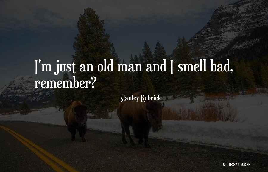 Tormont Quotes By Stanley Kubrick Tormont Quotes By Stanley Kubrick