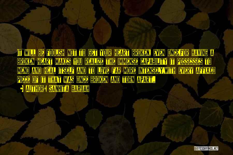 Torn Apart Love Quotes By Sanhita Baruah