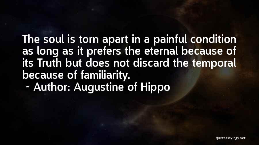 Torn Apart Quotes By Augustine Of Hippo