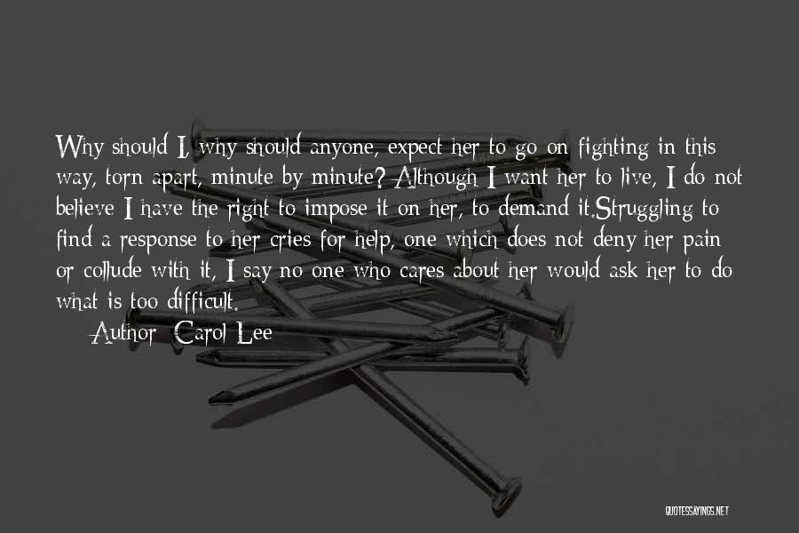 Torn Apart Quotes By Carol Lee