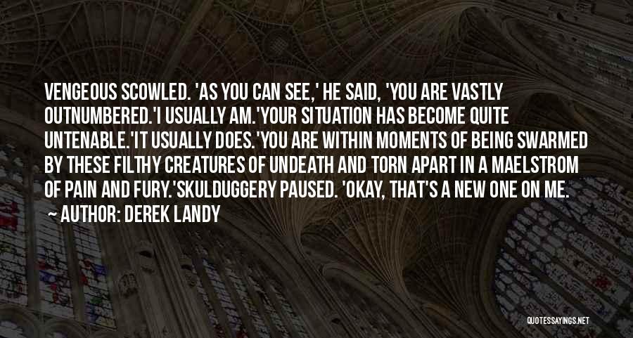 Torn Apart Quotes By Derek Landy