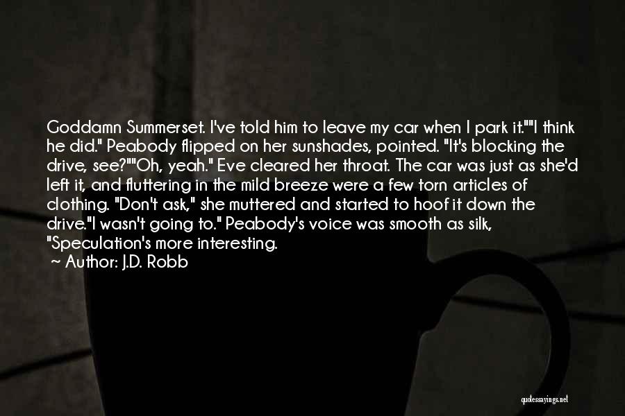 Torn Down Quotes By J.D. Robb