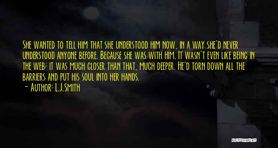 Torn Down Quotes By L.J.Smith