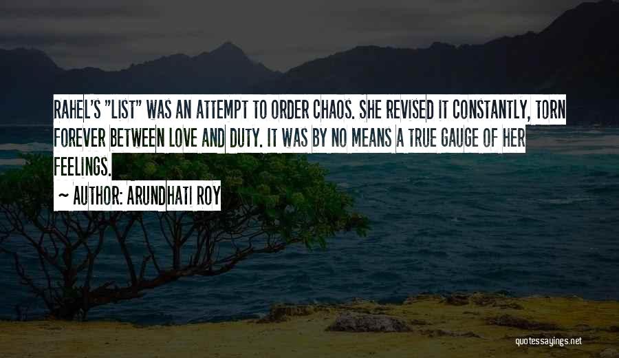 Torn Feelings Quotes By Arundhati Roy