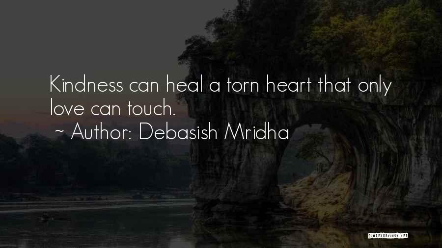 Torn Heart Quotes By Debasish Mridha