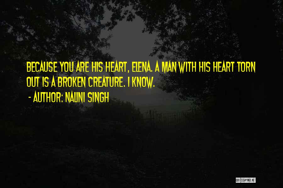 Torn Heart Quotes By Nalini Singh