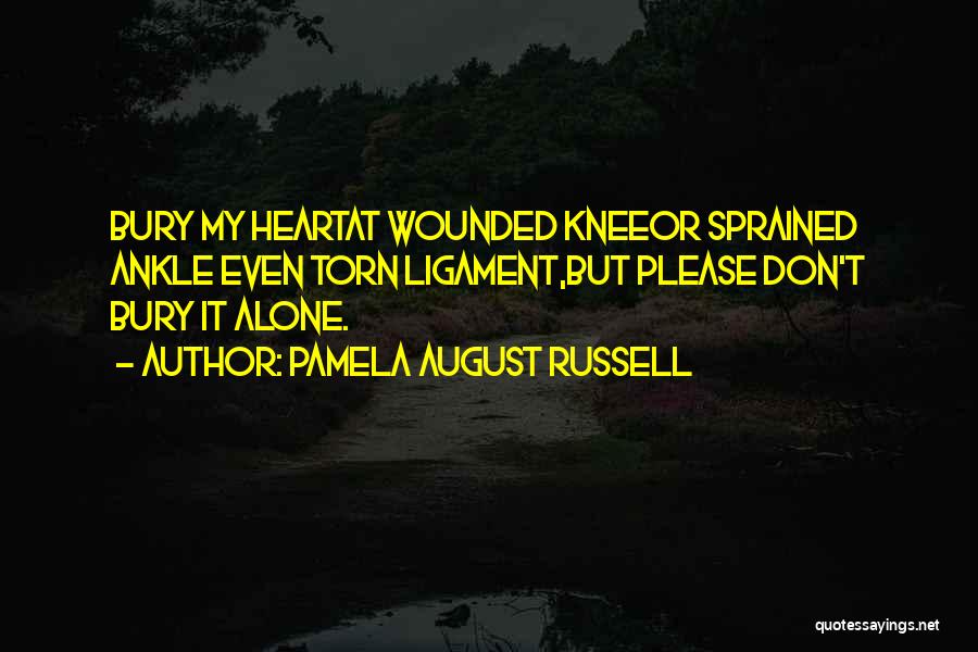 Torn Heart Quotes By Pamela August Russell