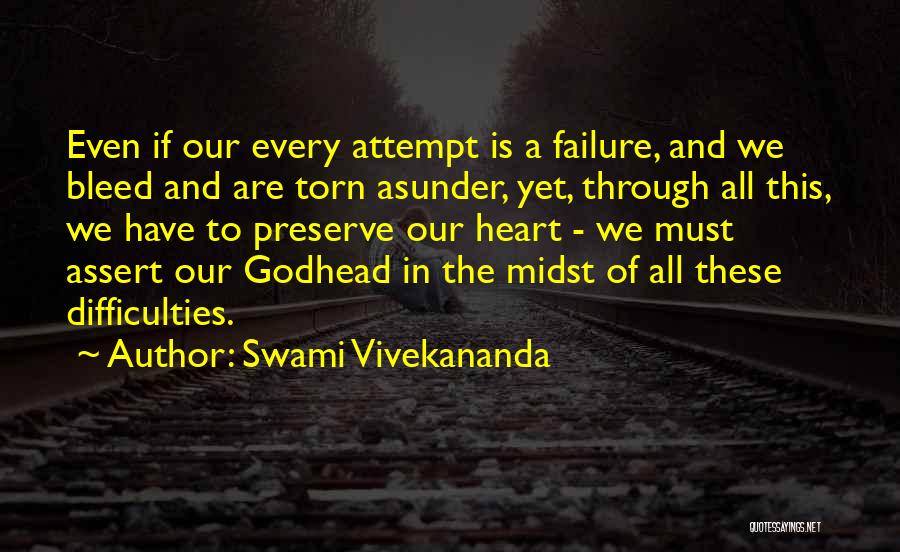 Torn Heart Quotes By Swami Vivekananda