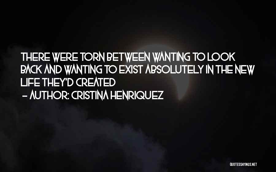 Torn In Between Quotes By Cristina Henriquez