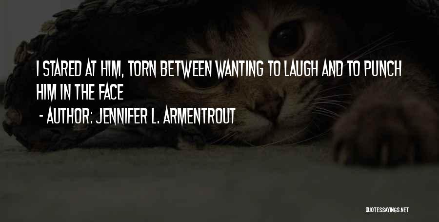 Torn In Between Quotes By Jennifer L. Armentrout