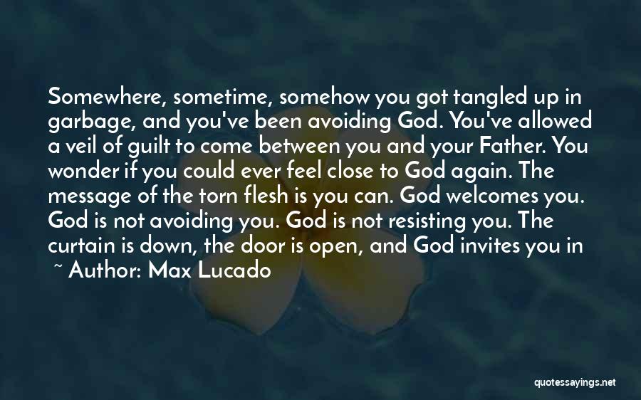 Torn In Between Quotes By Max Lucado