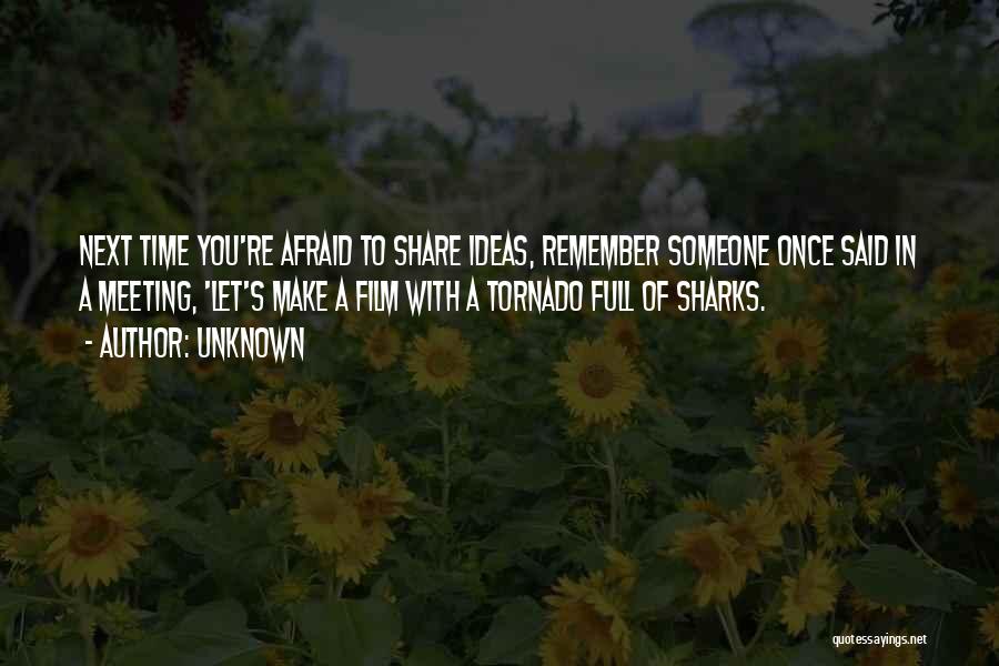 Tornado Inspirational Quotes By Unknown