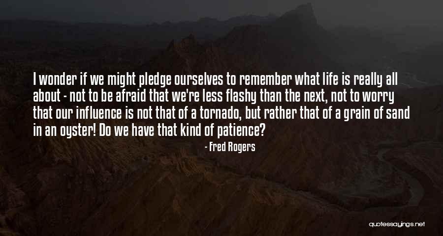 Tornado Life Quotes By Fred Rogers