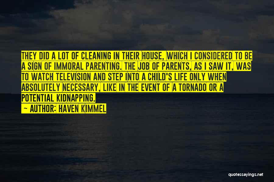 Tornado Life Quotes By Haven Kimmel