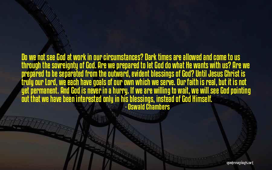 Tornara Quotes By Oswald Chambers Tornara Quotes By Oswald Chambers