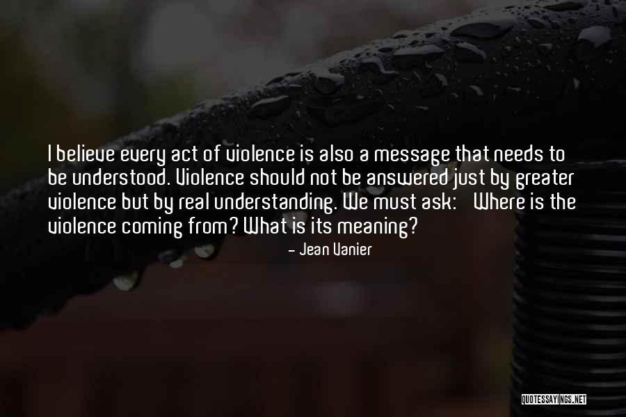 Tornaria Larva Quotes By Jean Vanier Tornaria Larva Quotes By Jean Vanier