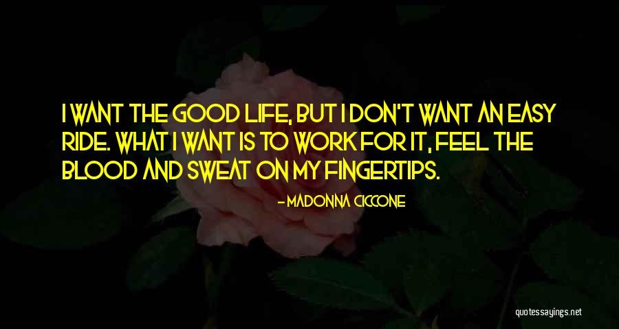 Tornaria Larva Quotes By Madonna Ciccone Tornaria Larva Quotes By Madonna Ciccone