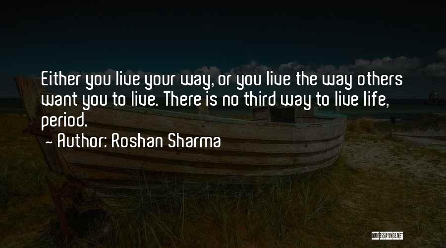 Tornerai Quotes By Roshan Sharma