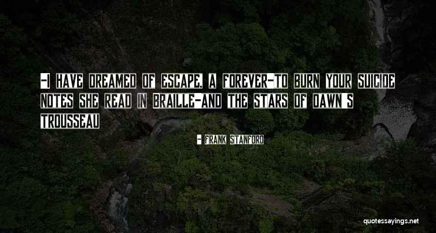 Tornike Shengelia Quotes By Frank Stanford Tornike Shengelia Quotes By Frank Stanford