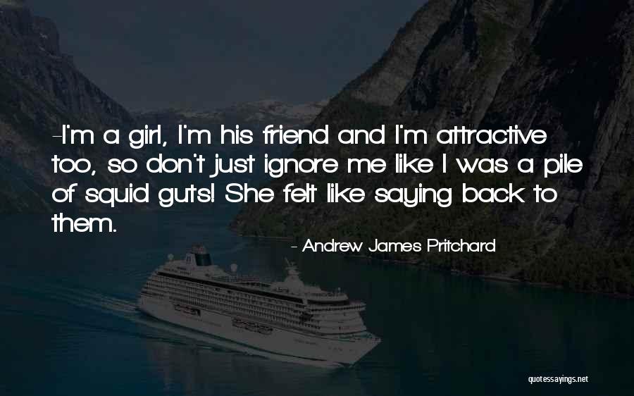 Torobin Quotes By Andrew James Pritchard Torobin Quotes By Andrew James Pritchard