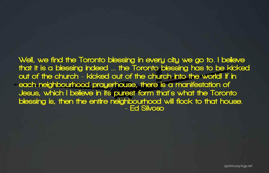 Toronto Blessing Quotes By Ed Silvoso Toronto Blessing Quotes By Ed Silvoso