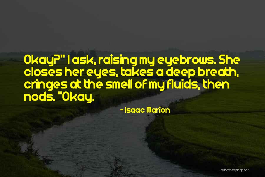 Toroslar Belediyesi Quotes By Isaac Marion Toroslar Belediyesi Quotes By Isaac Marion