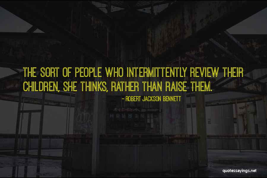 Torotot Destierro Quotes By Robert Jackson Bennett Torotot Destierro Quotes By Robert Jackson Bennett