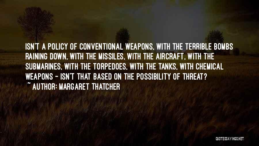 Torpedoes Quotes By Margaret Thatcher