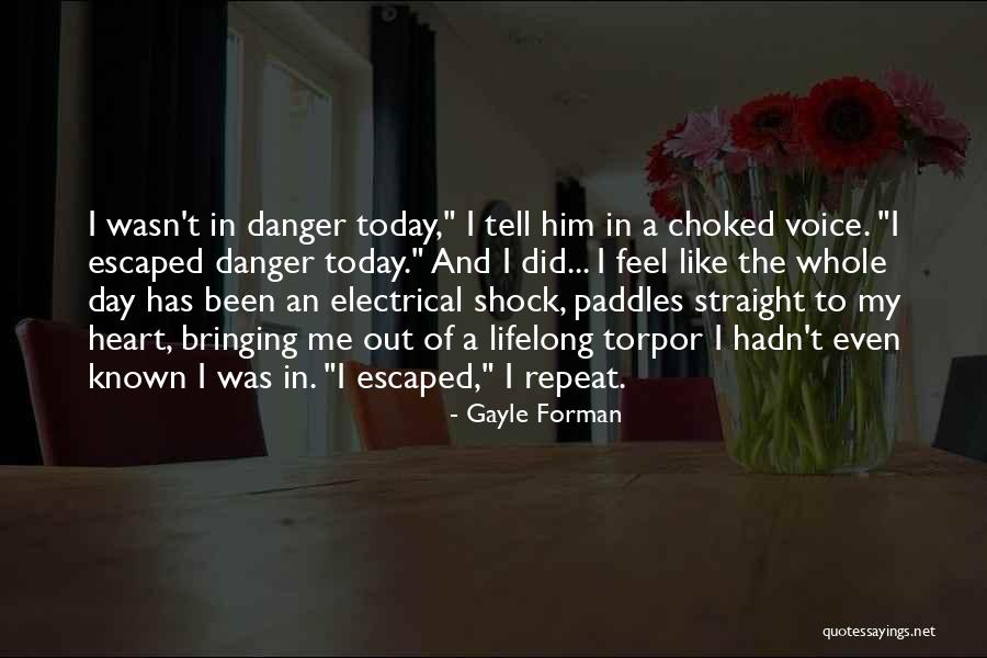 Torpor Quotes By Gayle Forman Torpor Quotes By Gayle Forman