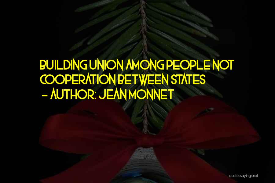 Torppis Quotes By Jean Monnet