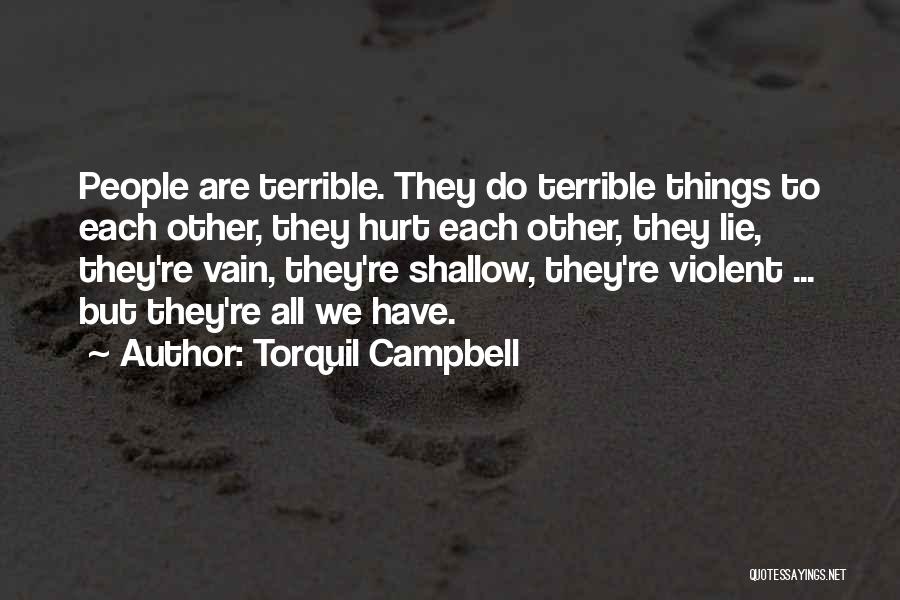 Torquil Campbell Quotes 2185446