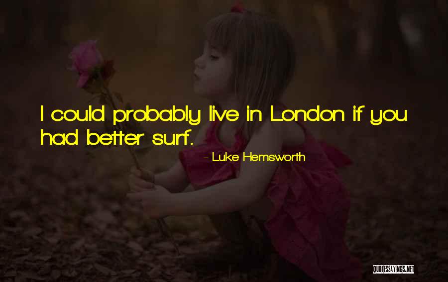 Torradeiras Na Quotes By Luke Hemsworth Torradeiras Na Quotes By Luke Hemsworth