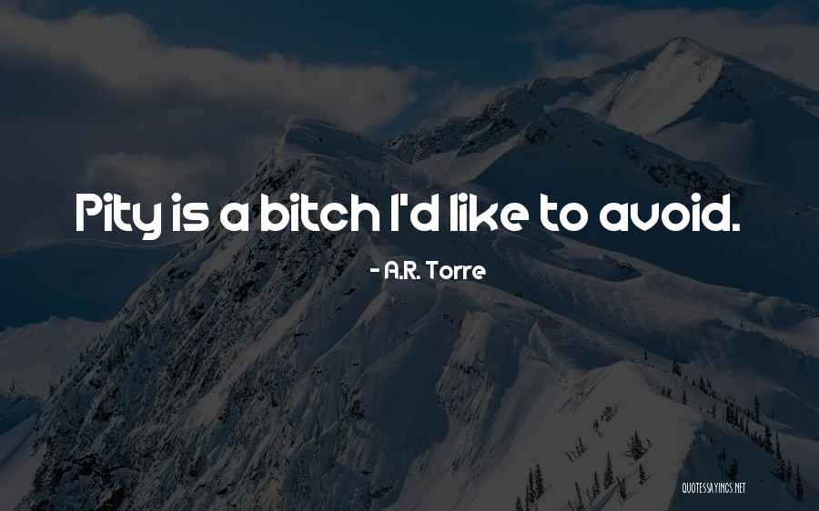 Torre Quotes By A.R. Torre Torre Quotes By A.R. Torre