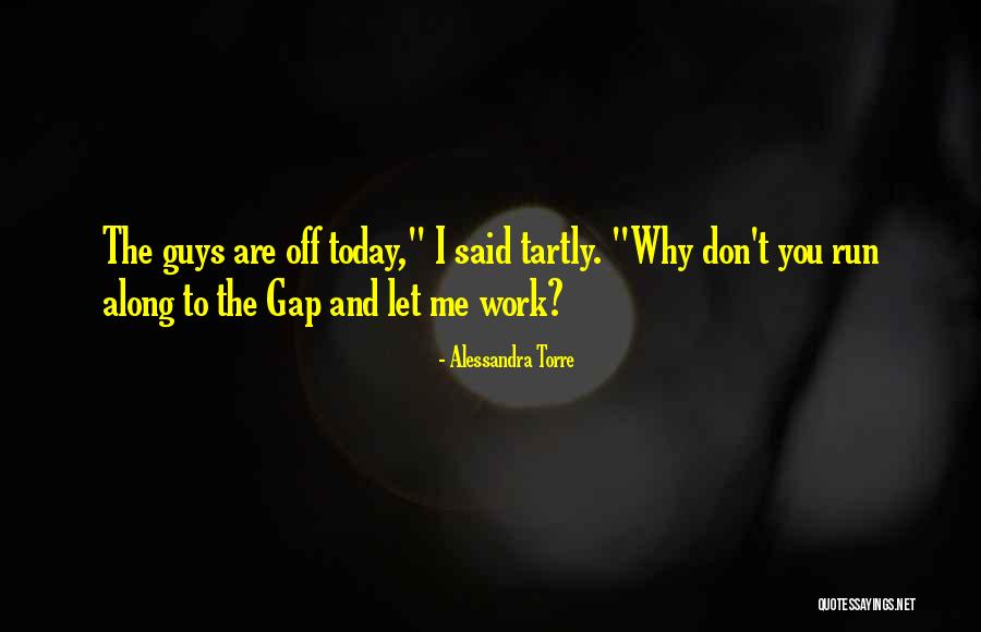 Torre Quotes By Alessandra Torre Torre Quotes By Alessandra Torre