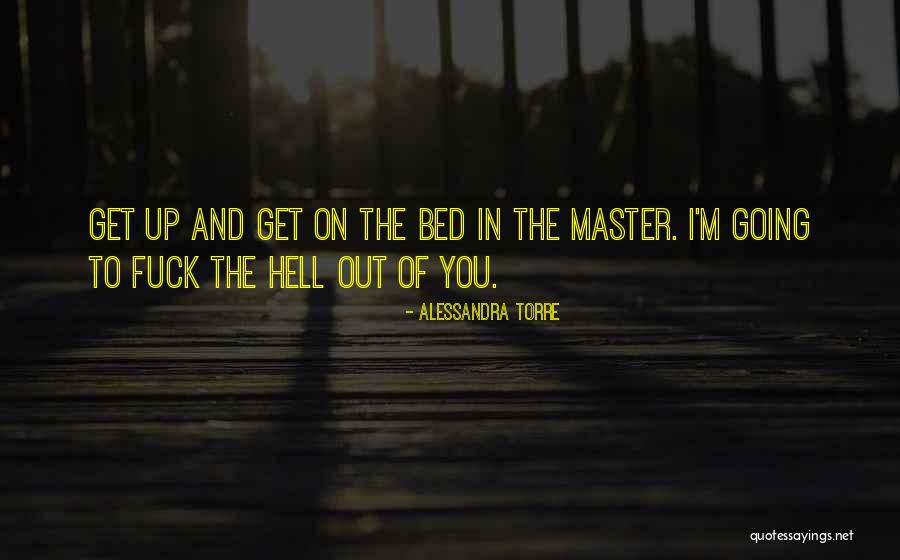 Torre Quotes By Alessandra Torre Torre Quotes By Alessandra Torre