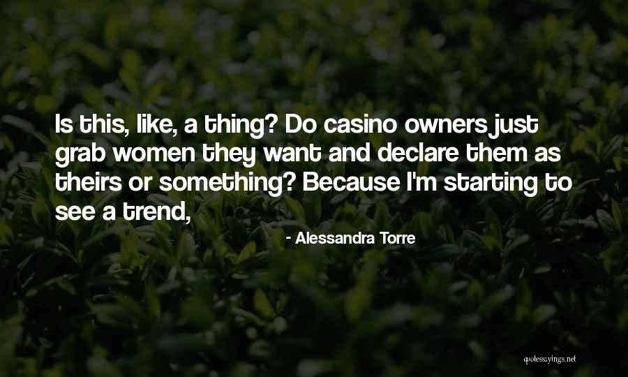 Torre Quotes By Alessandra Torre Torre Quotes By Alessandra Torre