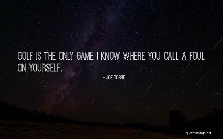 Torre Quotes By Joe Torre