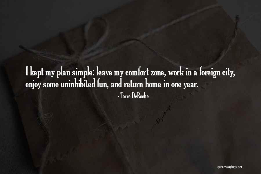Torre Quotes By Torre DeRoche Torre Quotes By Torre DeRoche