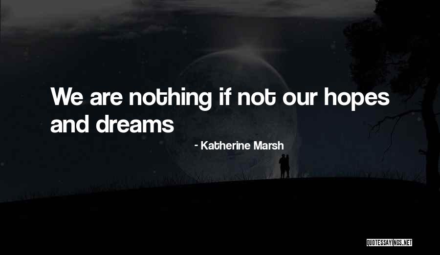 Torrecilla Pia Quotes By Katherine Marsh Torrecilla Pia Quotes By Katherine Marsh