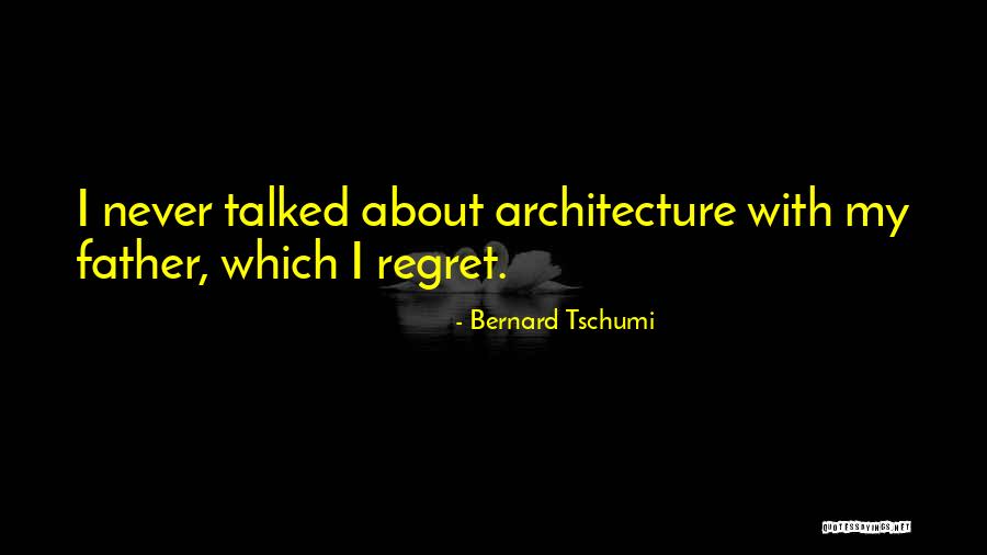 Torrejas Quotes By Bernard Tschumi Torrejas Quotes By Bernard Tschumi