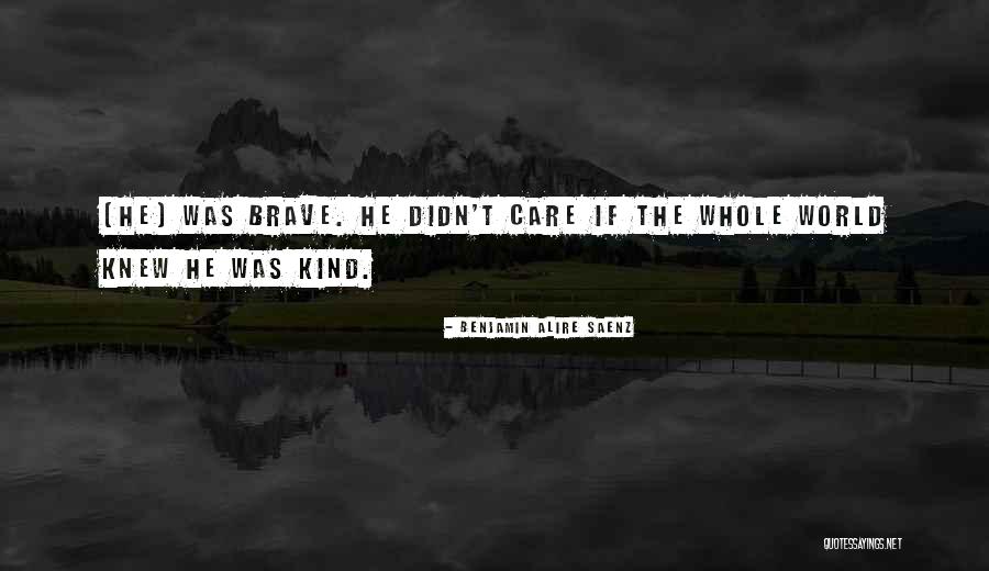 Torrellas Quotes By Benjamin Alire Saenz Torrellas Quotes By Benjamin Alire Saenz