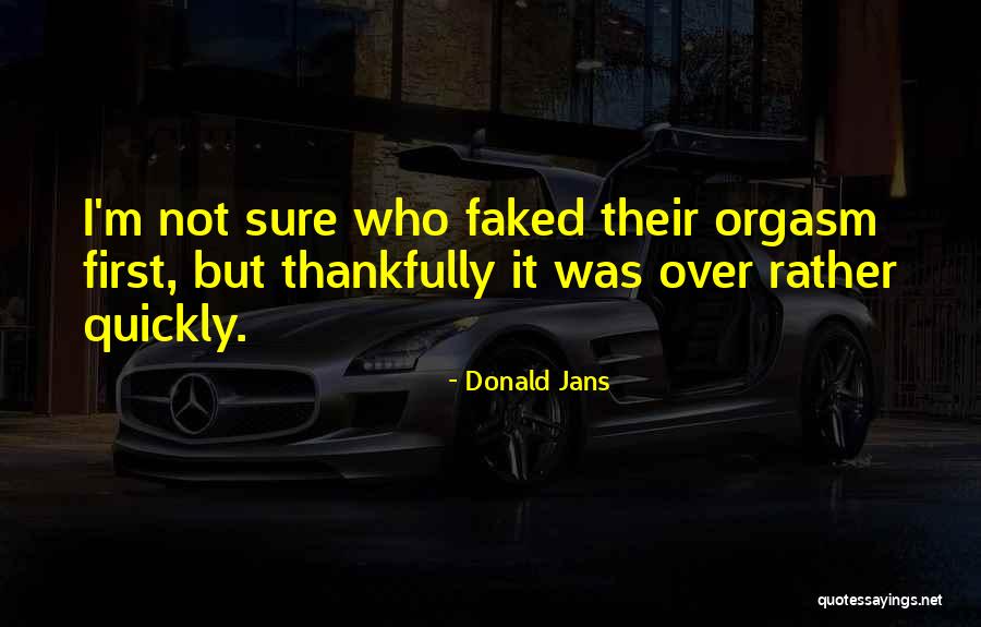 Torrent Dental Decks Quotes By Donald Jans Torrent Dental Decks Quotes By Donald Jans