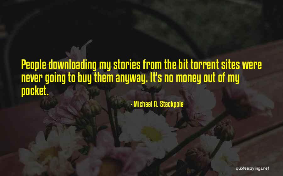 Torrent Sites Quotes By Michael A. Stackpole Torrent Sites Quotes By Michael A. Stackpole